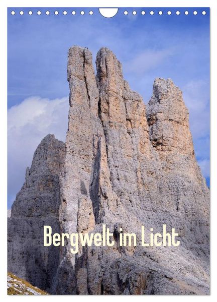 Bergwelt im Licht (Wandkalender 2026 DIN A4 hoch) CALVENDO Monatskalender
