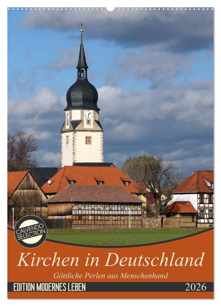 Kirchen in Deutschland - Göttliche Perlen aus Menschenhand (Wandkalender 2026 DIN A2 hoch) CALVENDO Monatskalender