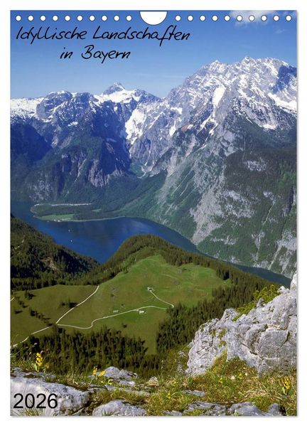 Idyllische Landschaften in Bayern (Wandkalender 2026 DIN A4 hoch) CALVENDO Monatskalender