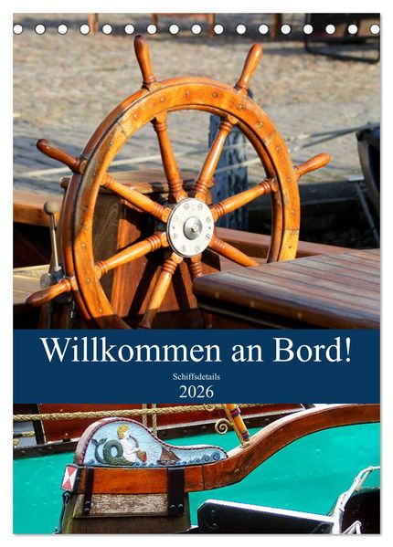 Willkommen an Bord! Schiffsdetails 2026 (Tischkalender 2026 DIN A5 hoch) CALVENDO Monatskalender