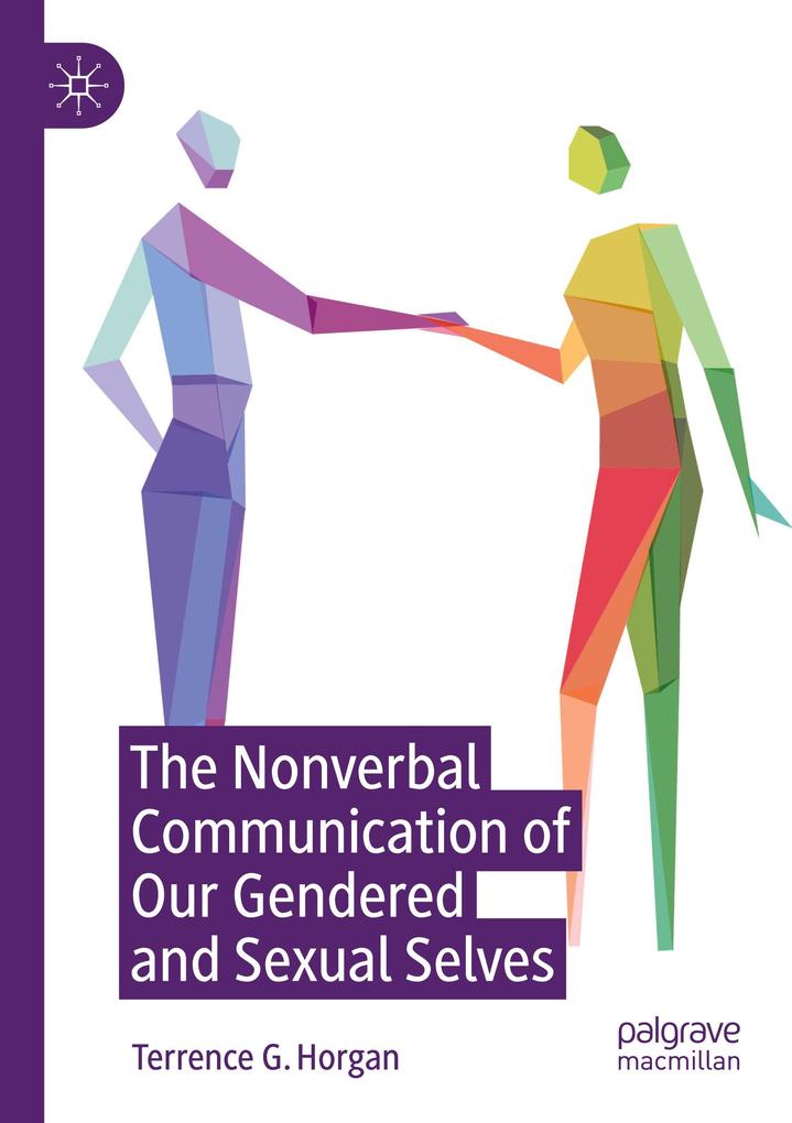 The Nonverbal Communication of Our Gendered and Sexual Selves