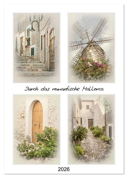 Durch das romantische Mallorca (Wandkalender 2026 DIN A3 hoch) CALVENDO Monatskalender