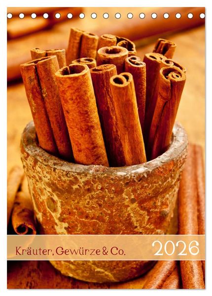 Kräuter Gewürze & Co. 2026 (Tischkalender 2026 DIN A5 hoch) CALVENDO Monatskalender