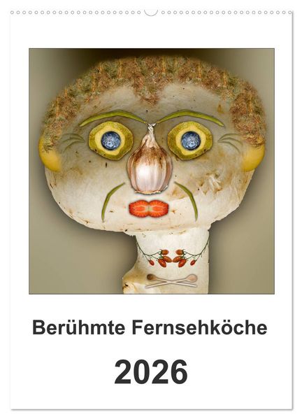 Berühmte Fernsehköche (Wandkalender 2026 DIN A2 hoch) CALVENDO Monatskalender