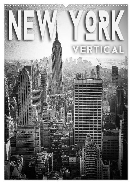 New York Vertical (Wandkalender 2026 DIN A2 hoch) CALVENDO Monatskalender
