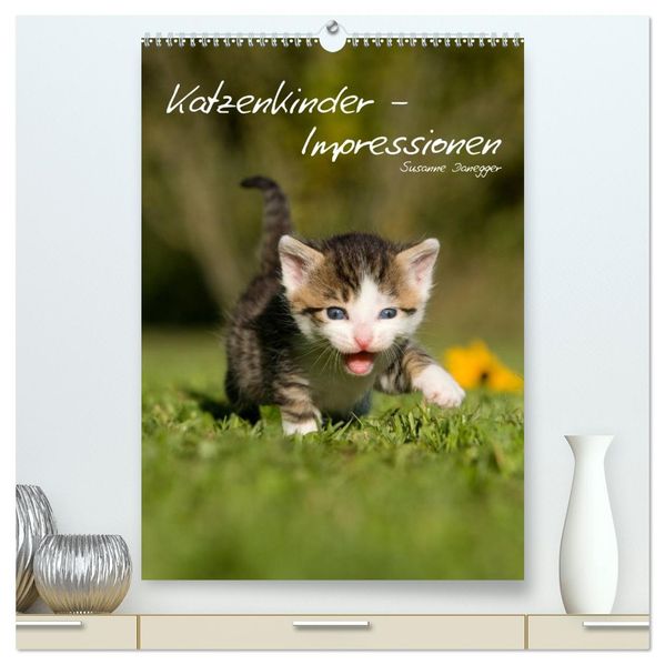 Katzenkinder - Impressionen (hochwertiger Premium Wandkalender 2026 DIN A2 hoch) Kunstdruck in Hochglanz