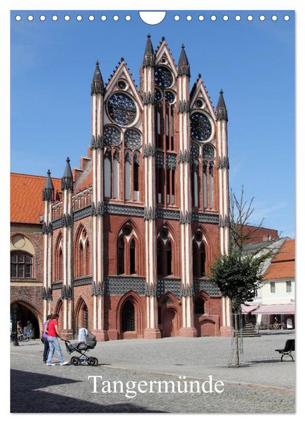 Tangermünde (Wandkalender 2026 DIN A4 hoch) CALVENDO Monatskalender