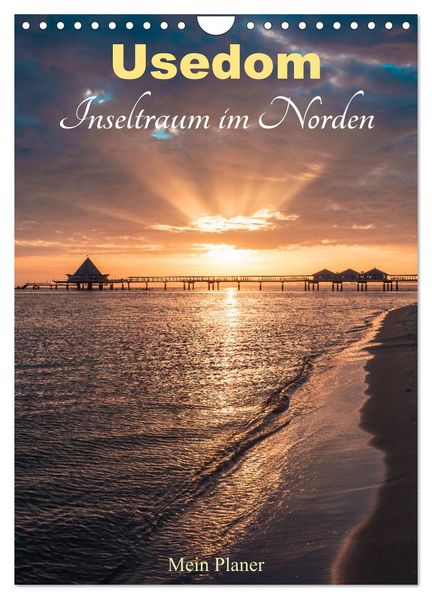 Usedom - Inseltraum im Norden (Wandkalender 2026 DIN A4 hoch) CALVENDO Monatskalender