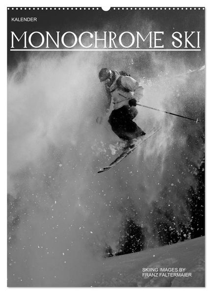 Monochrome Ski (Wandkalender 2026 DIN A2 hoch) CALVENDO Monatskalender