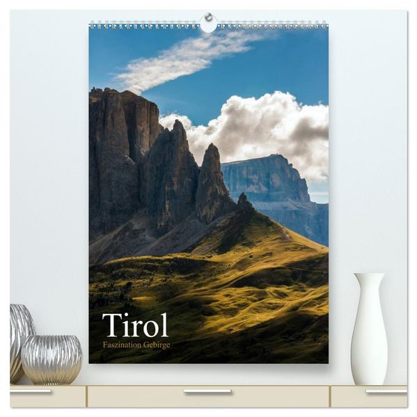 Tirol - Faszination Gebirge (hochwertiger Premium Wandkalender 2026 DIN A2 hoch) Kunstdruck in Hochglanz