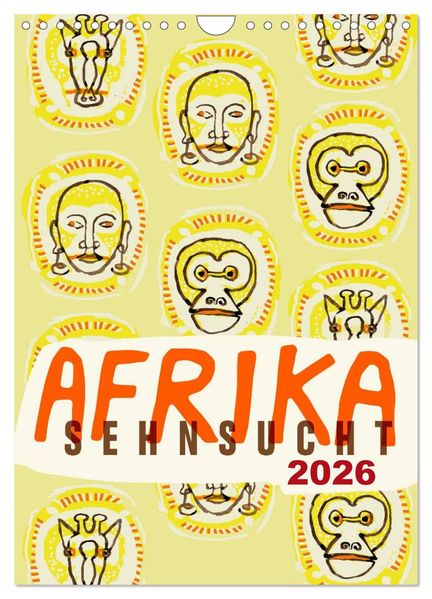 Afrika-Sehnsucht 2026 (Wandkalender 2026 DIN A4 hoch) CALVENDO Monatskalender