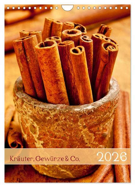 Kräuter Gewürze & Co. 2026 (Wandkalender 2026 DIN A4 hoch) CALVENDO Monatskalender