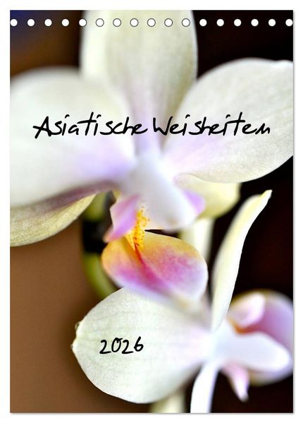 Asiatische Weisheiten (Tischkalender 2026 DIN A5 hoch) CALVENDO Monatskalender