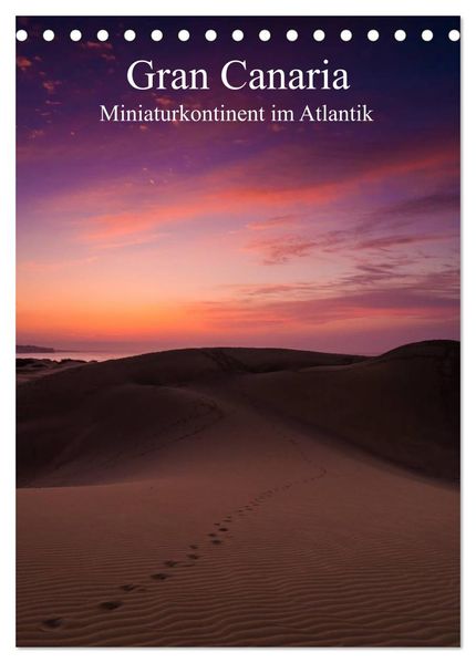 Gran Canaria - Miniaturkontinent im Atlantik (Tischkalender 2026 DIN A5 hoch) CALVENDO Monatskalender