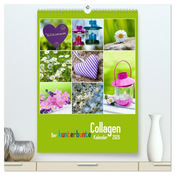Der kunterbunte Collagen Kalender (hochwertiger Premium Wandkalender 2026 DIN A2 hoch) Kunstdruck in Hochglanz