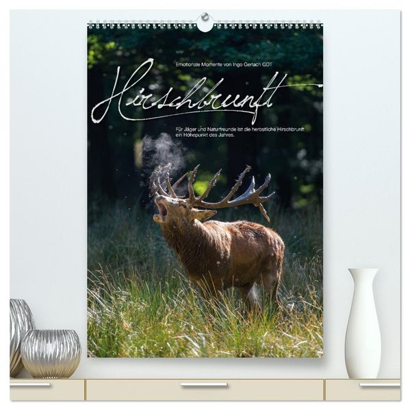 Emotionale Momente: Hirschbrunft (hochwertiger Premium Wandkalender 2026 DIN A2 hoch) Kunstdruck in Hochglanz