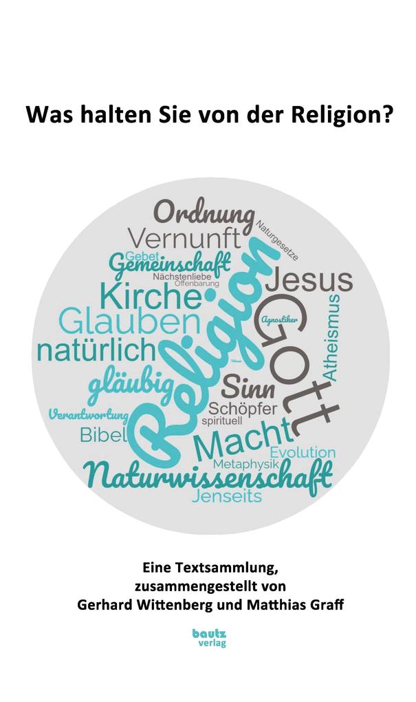 Was halten Sie von der Religion?