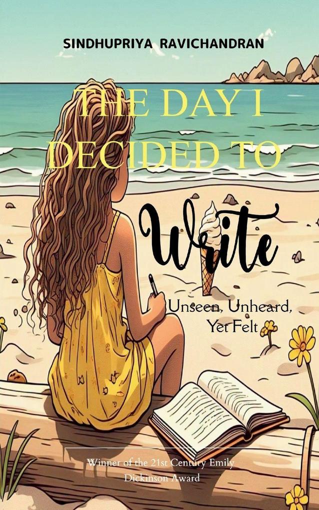 THE DAY I DECIDED TO WRITE