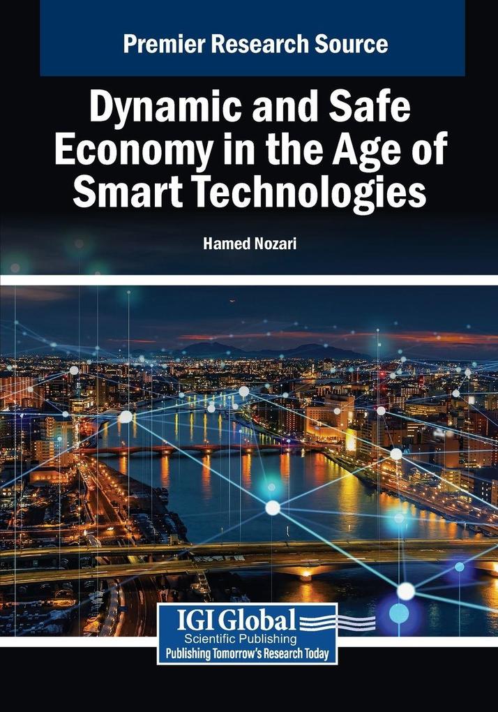 Dynamic and Safe Economy in the Age of Smart Technologies