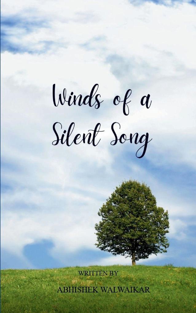 Winds of a Silent Song