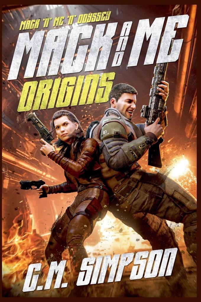 Mack and Me Origins