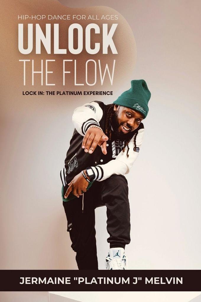 Hip-Hop Dance for All Ages Unlock the Flow