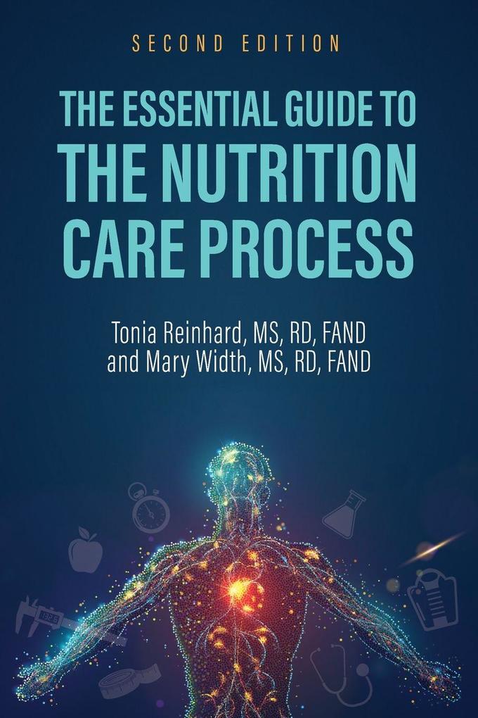 The Essential Guide to the Nutrition Care Process