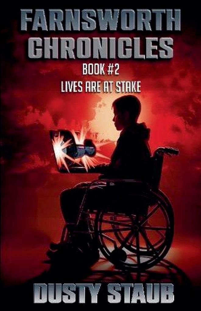 Farnsworth Chronicles Book 2--Lives are at Stake!