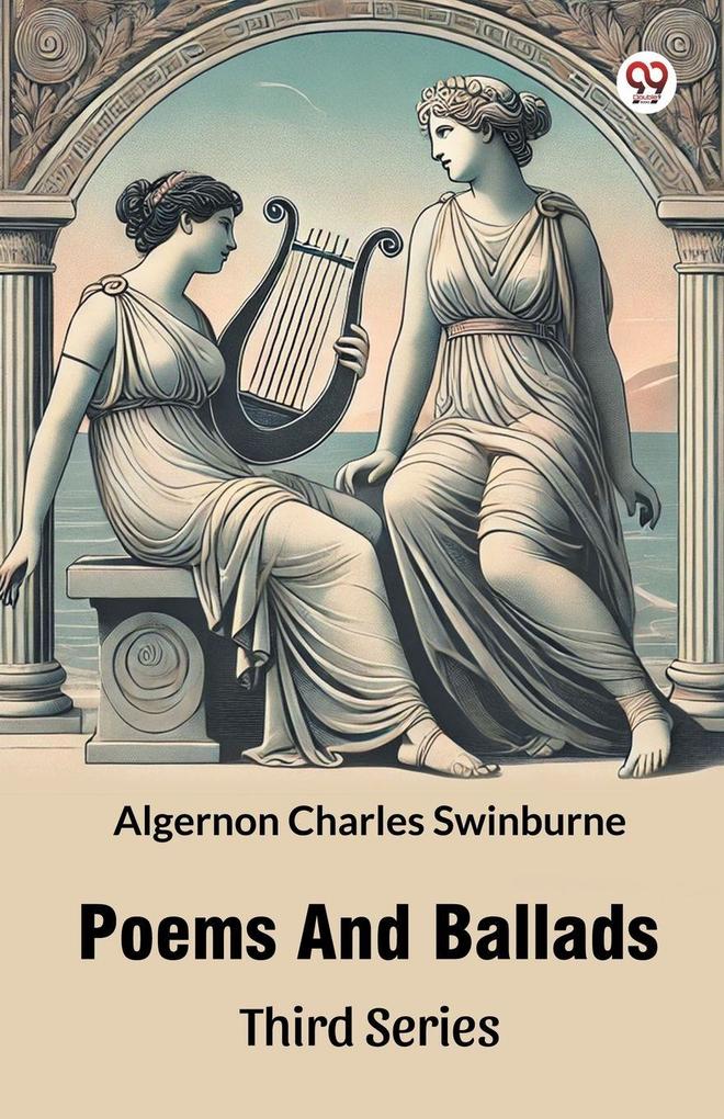 Poems And Ballads Third Series