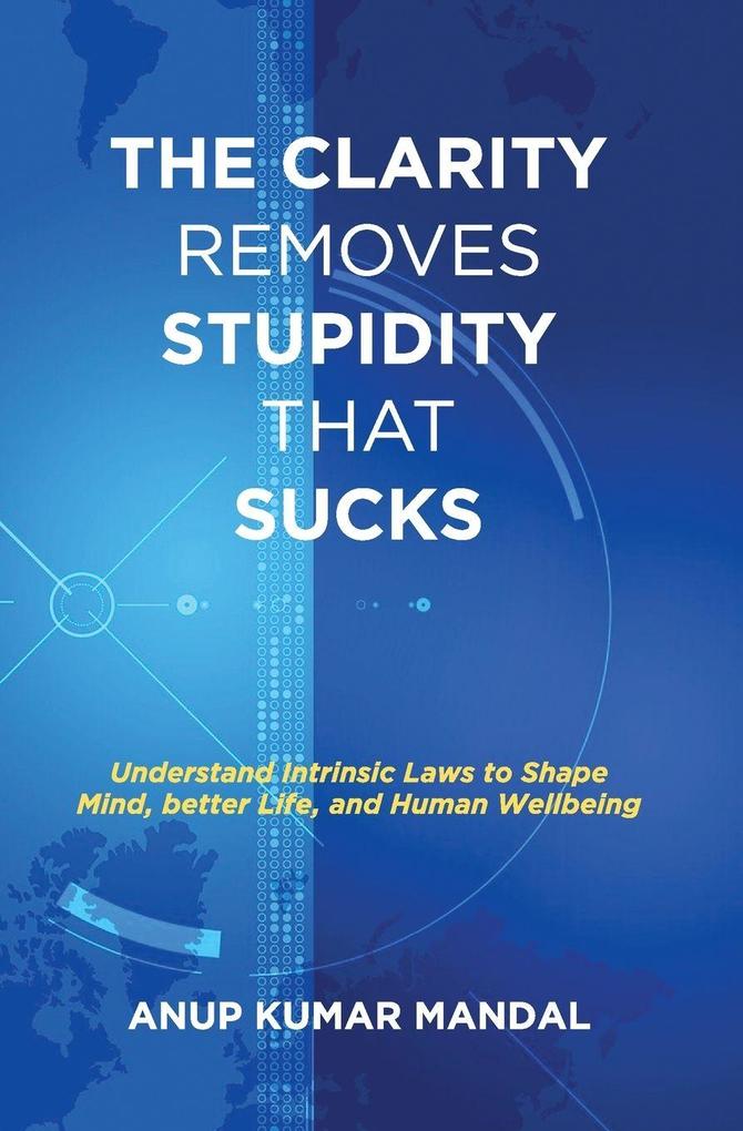 The Clarity Removes Stupidity That Sucks