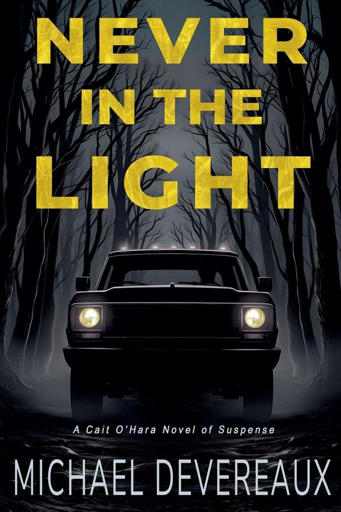 Never in the Light