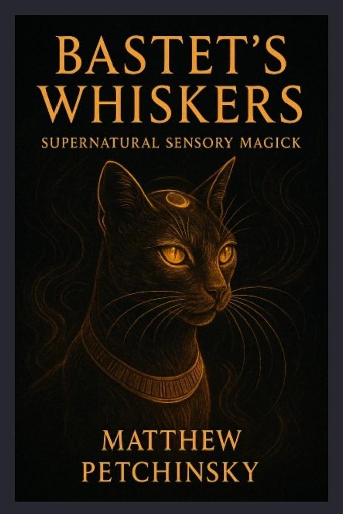 Bastet's Whiskers