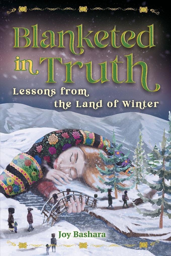 Blanketed in Truth