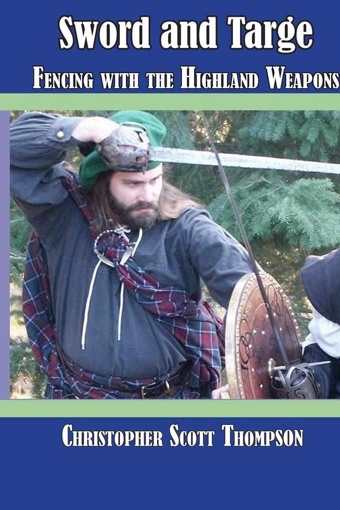 Sword and Targe Fencing with the Highland Weapons