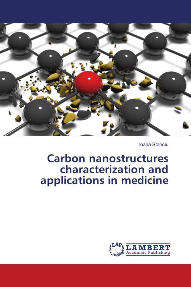 Carbon nanostructures characterization and applications in medicine