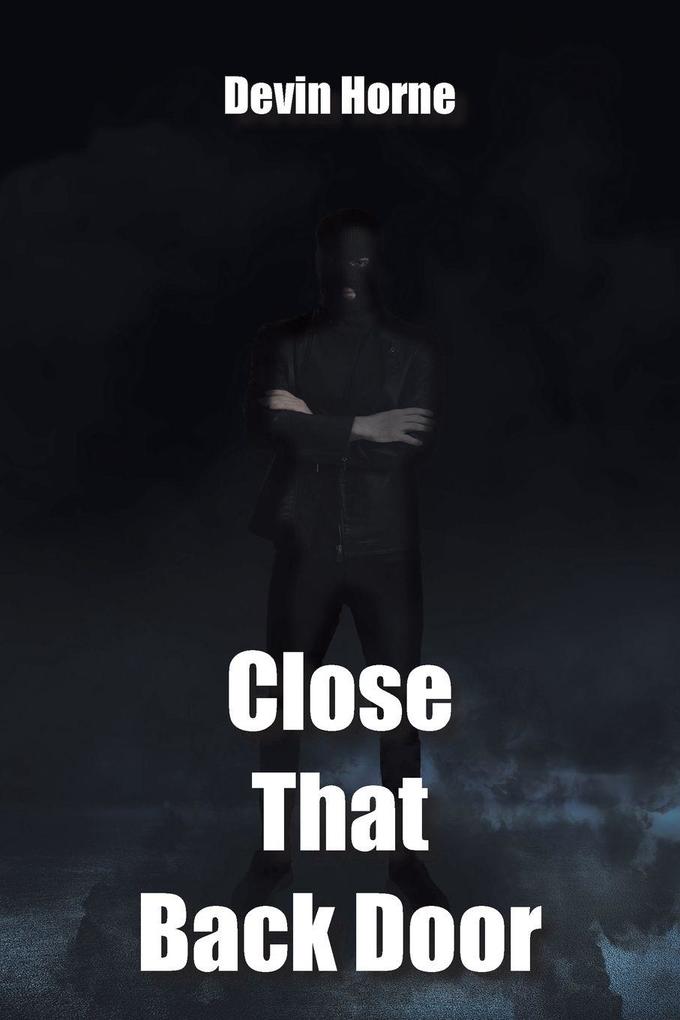 Close That Back Door