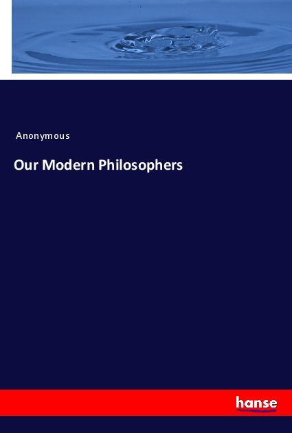 Our Modern Philosophers