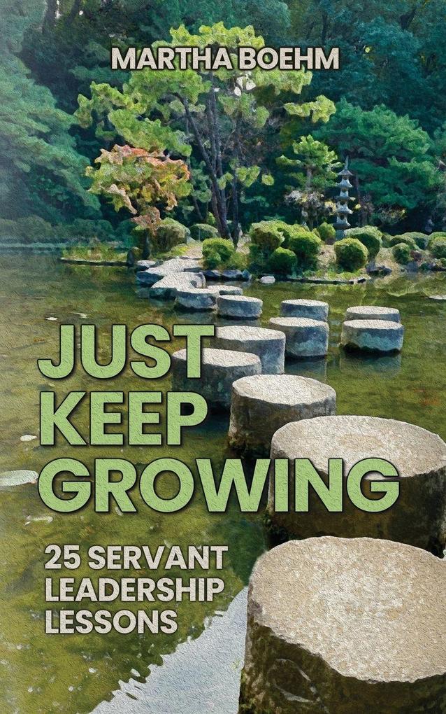 Just Keep Growing