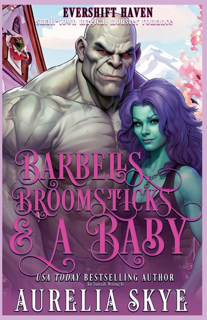 Barbells Broomsticks & A Baby
