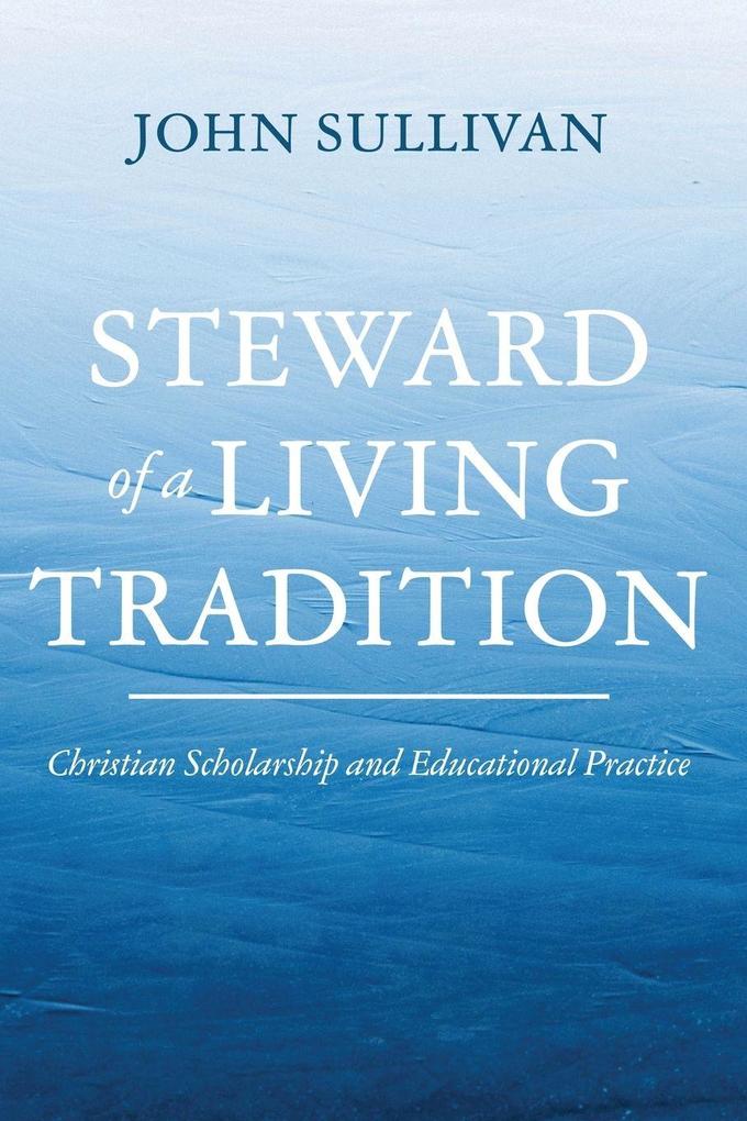 Steward of a Living Tradition
