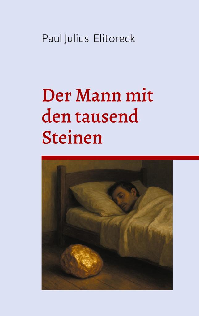 Der Mann mit den tausend Steinen