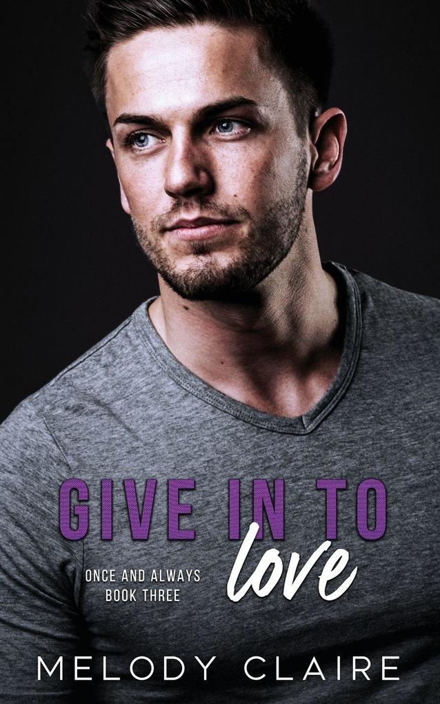 Give In To Love