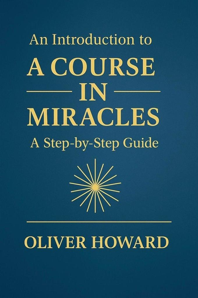 An Introduction to A Course in Miracles