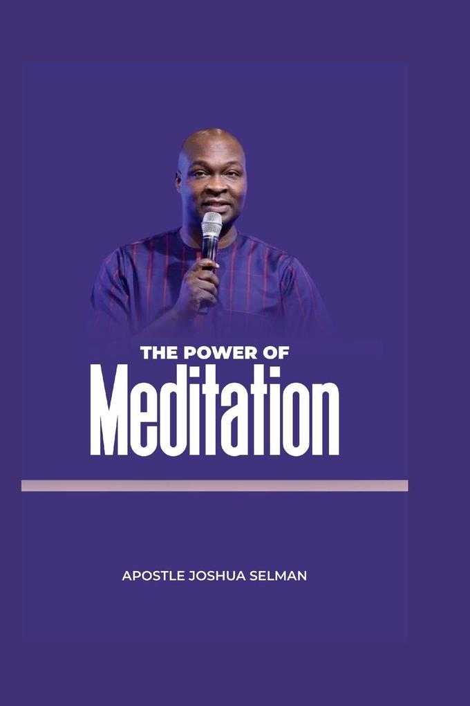 The Power of Meditation
