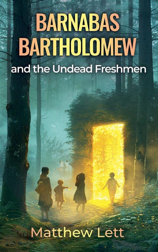 Barnabas Bartholomew and the Undead Freshman