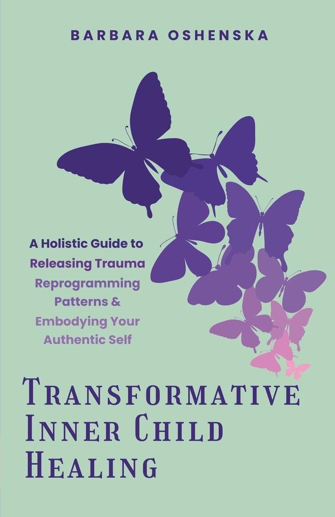 Transformative Inner Child Healing