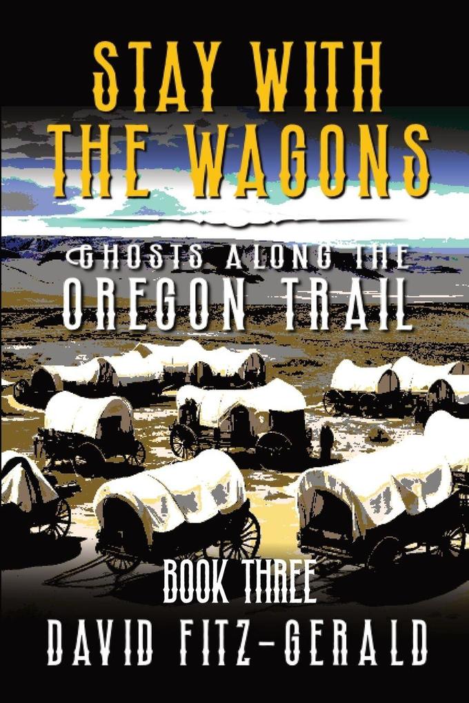 Stay with the Wagons