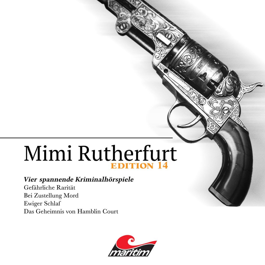 Mimi Rutherfurt Vier Spannende Kriminalhörspiele - 'Mimi Rutherfurt' Edition 14