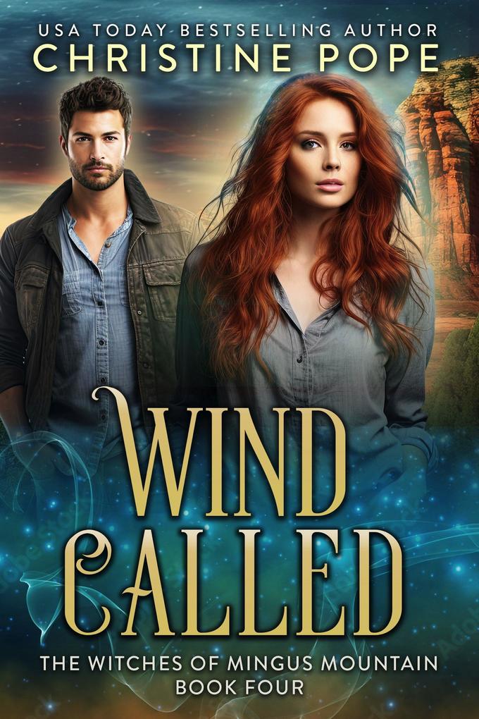 Wind Called (The Witches of Mingus Mountain #4)