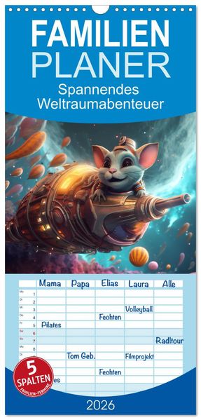 Familienplaner 2026 - Spannendes Weltraumabenteuer mit 5 Spalten (Wandkalender 21 x 45 cm) CALVENDO